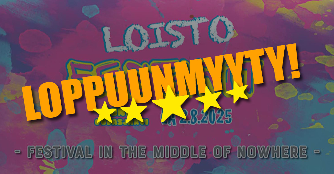 loisto festarit loppuunmyyty