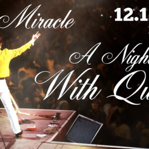 The Miracle – A Night with Queen Toppila Klubi 12.12.2025