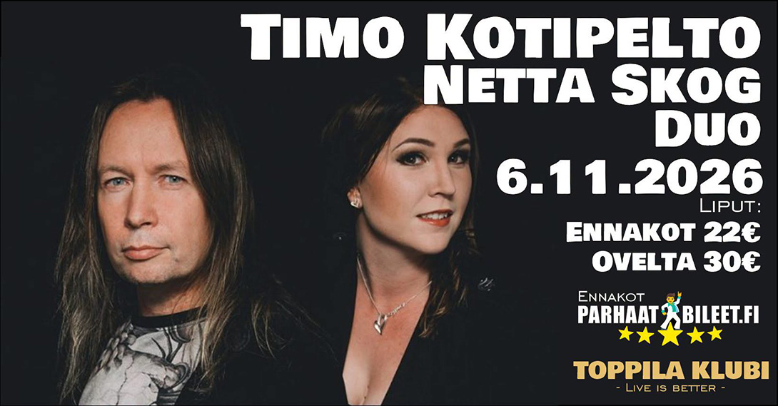 Timo Kotipelto & Netta Skog Oulu 6.11.2026