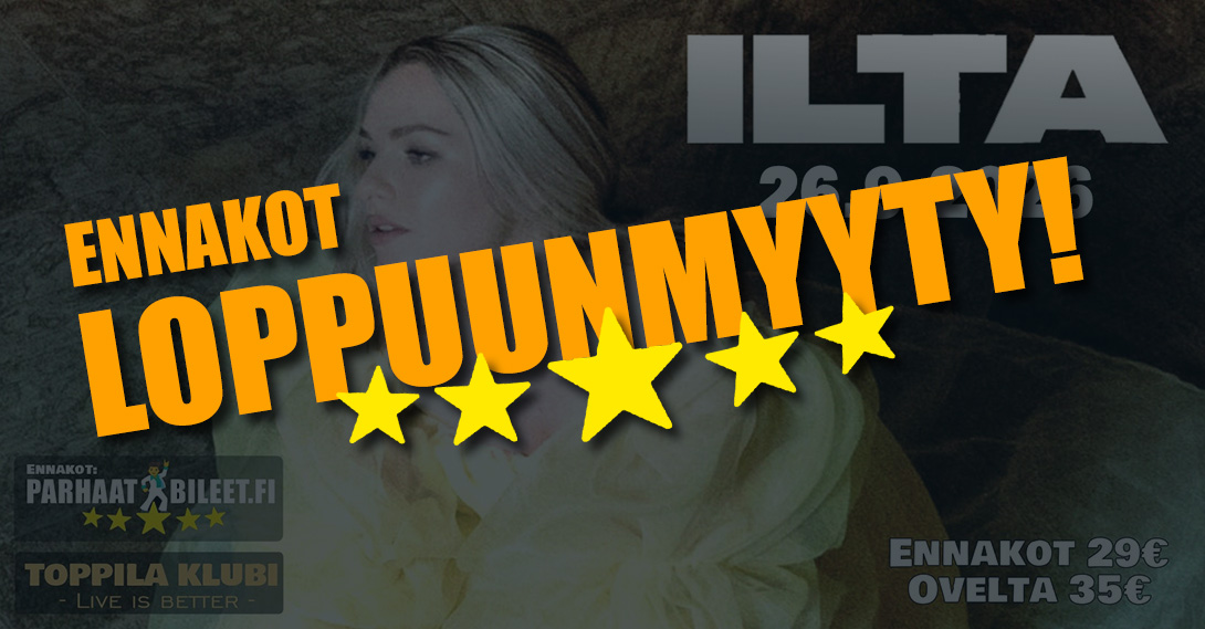 Loppuunmyytyjä keikkoja! Loppuunmyytyjä keikkoja!