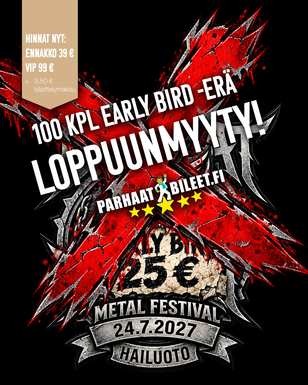 Early Bird -liput loppui Early Bird -liput loppui